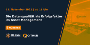 Datenqualität als Erfolgsfaktor im Asset Management | Event in München